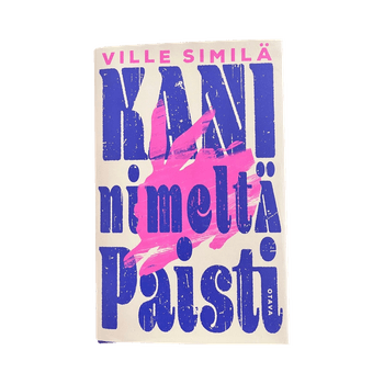 Ville Similä: Kani nimeltä paisti