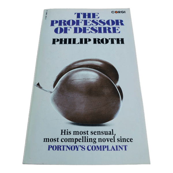 Philip Roth; The Professor Of Desire