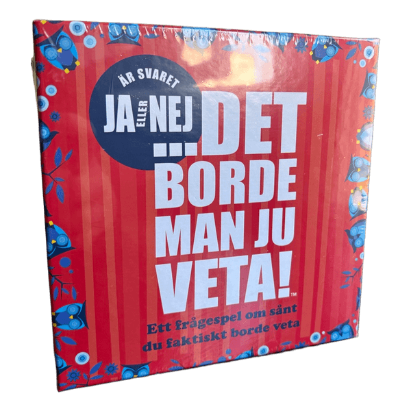 Det borde man ju veta