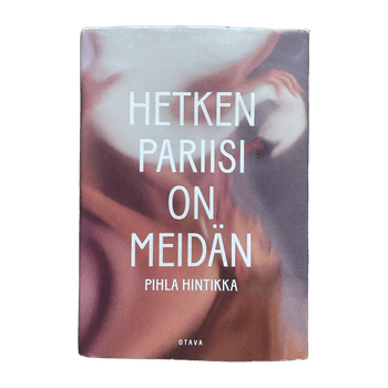 Hetken Pariisi on meidän