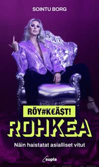 Röyhkeästi rohkea