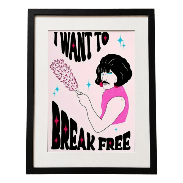 Funny “I Want to Break Free” Wall Art Poster – 30 × 40 cm