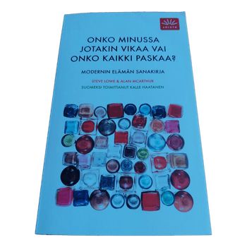 Onko minussa jotakin vikaa vai onko kaikki paskaa?