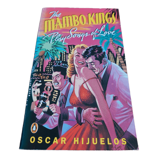 Oscar Hijuelos; The Mambo Kings