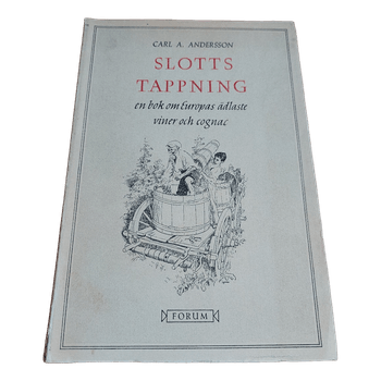 Carl A. Andersson; Slotts tappning