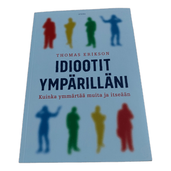 Thomas Erikson; Idiootit ympärilläni