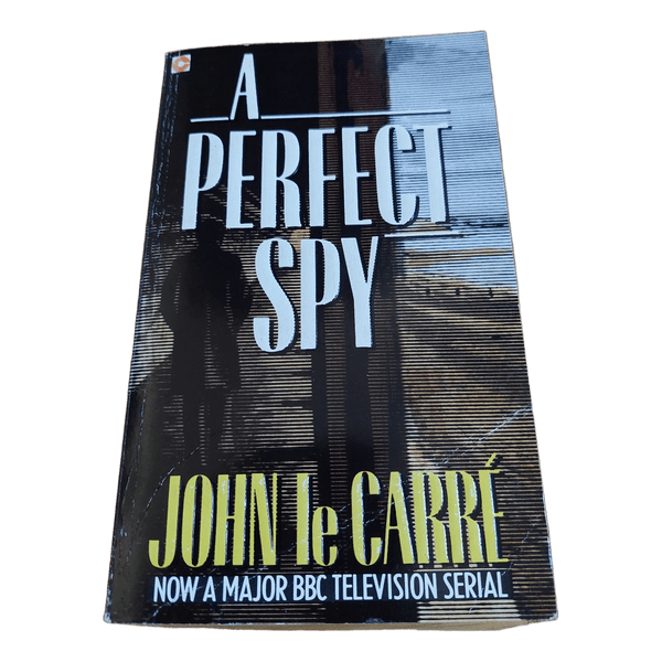 John le Carre; A Perfect Spy