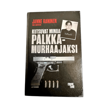 Kutsuvat minua palkkamurhaajaksi