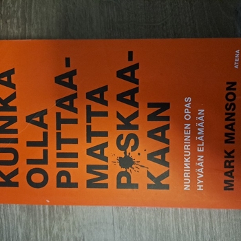 Kuinka olla piittaamatta p*skaakaan