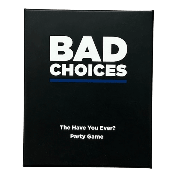Bad Choices -seurapeli
