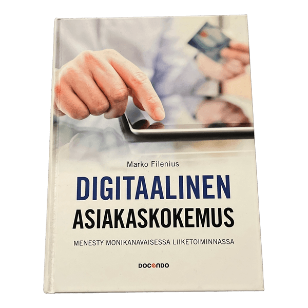 Marko Filenius Digitaalinen Asiakaskokemus kirja