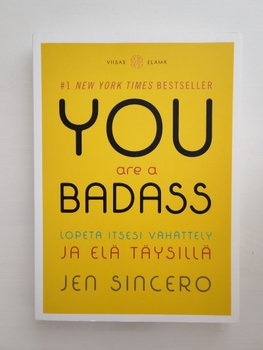 Jen Sincero You are a badass -kirja