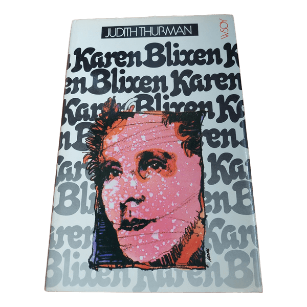 Judith Thurman; Karen Blixen