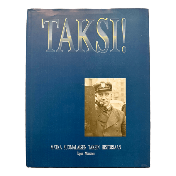 Taksi suomalaisen taksin historiaan kirja