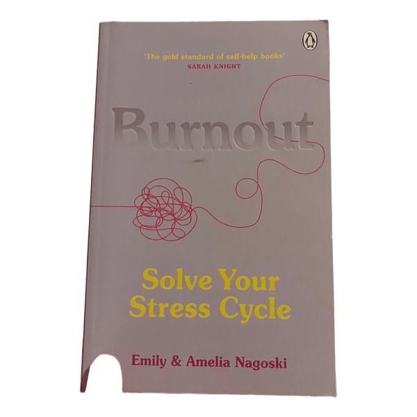 Burnout by Emily and Amelia Nagoski