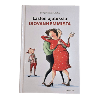 Lasten ajatuksia isovanhemmista