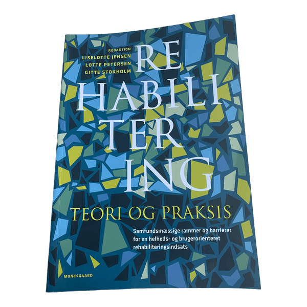 Rehabilitering teori og praksis ergoterapi bog