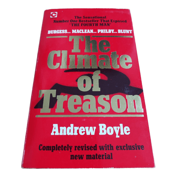 Andrew Boyle; The Climate of Treason