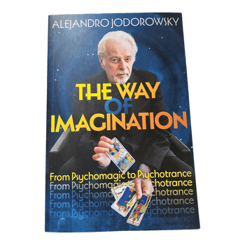 Jodorowsky: The Way of Imagination - From Psychomagic to Psychotrance