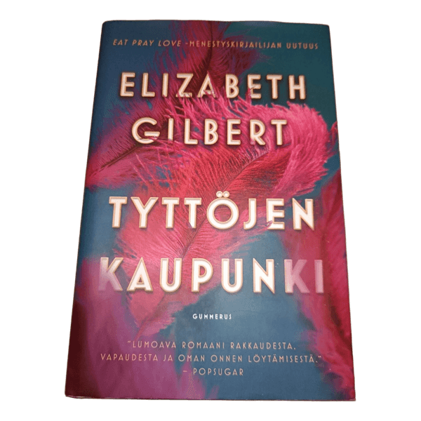 Elizabeth Gilbert Tyttöjen kaupunki