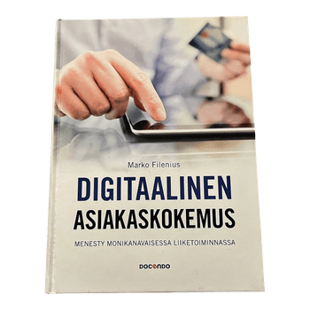 Marko Filenius Digitaalinen Asiakaskokemus kirja