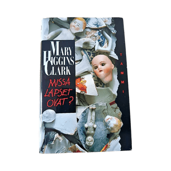 Mary Higgins Clark - Missä lapset ovat
